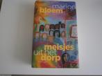 Marion  Bloem meisjes uit het dorp, Ophalen of Verzenden, Zo goed als nieuw, Nederland, Marion Bloem