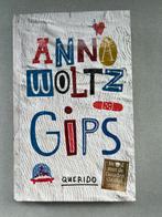 Anna Woltz - Gips, Ophalen of Verzenden, Zo goed als nieuw, Anna Woltz