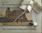 De Amsterdamse Diamantbeurs, Boeken, Verzenden, 20e eeuw of later, Zo goed als nieuw