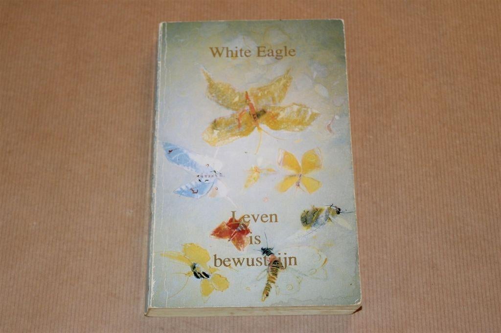 Leven is bewustzijn. Wijsheid van White Eagle., Boeken, Esoterie en Spiritualiteit, Ophalen of Verzenden, Gelezen, Overige onderwerpen