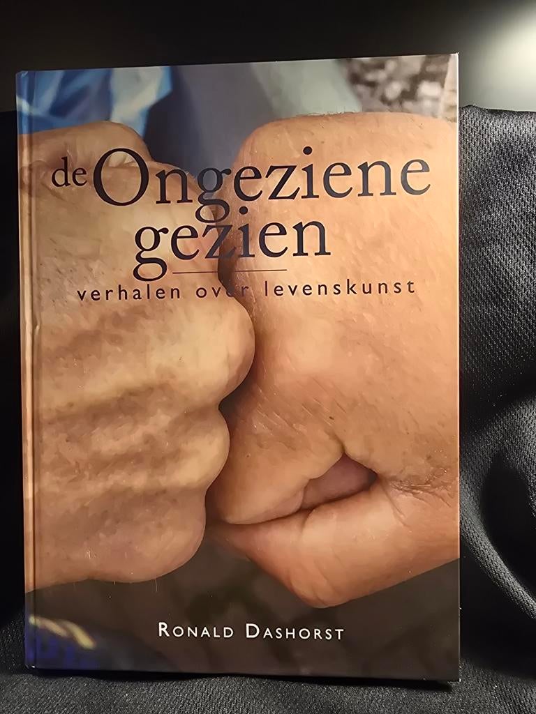 De Ongeziene gezien - Verhalen over levenskunst, Ophalen of Verzenden, Gelezen, Ronald Dashorst