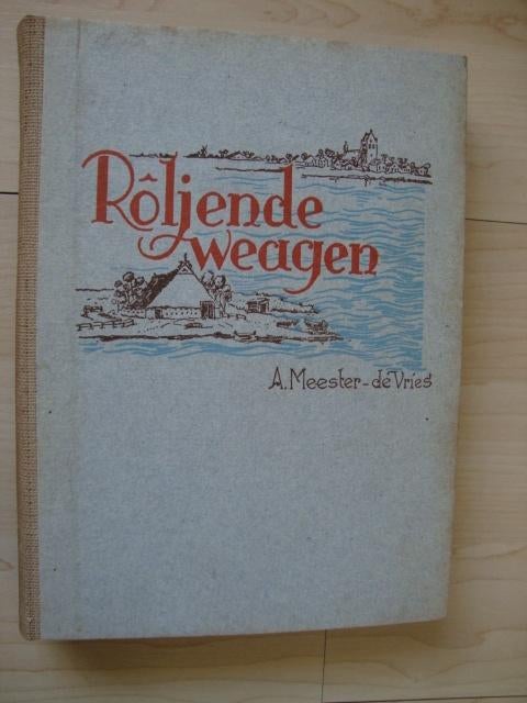 ROLJENDE WEAGEN door A Meester-de Vries friestalig, Ophalen of Verzenden, Gelezen, Nederland