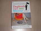 Dagboek van een manny - Holly Peterson, Ophalen of Verzenden, Zo goed als nieuw, Holly Peterson