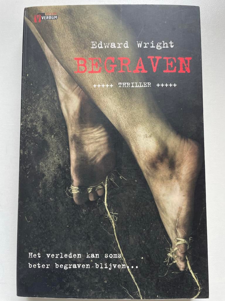 Begraven - Edward Wright (Thriller, paperback, 2008), Ophalen of Verzenden, Zo goed als nieuw