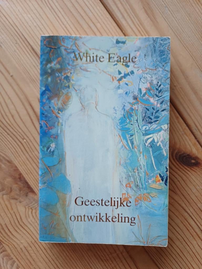 White Eagle - Geestelijke Ontwikkeling, Boeken, Esoterie en Spiritualiteit, Gelezen, Achtergrond en Informatie, Spiritualiteit algemeen