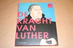 De kracht van Luther., Ophalen of Verzenden, Zo goed als nieuw