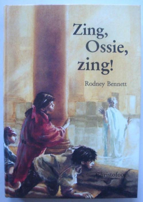 Rodney Bennett Zing, Ossie, zing! Uitgeverij Christofoor 1st, Boeken, Kinderboeken | Jeugd | 10 tot 12 jaar, Zo goed als nieuw