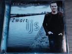 Erik Hulzebosch - Zwart IJs, Ophalen of Verzenden, Zo goed als nieuw, Levenslied of Smartlap