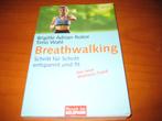 Breathwalking: Schritt für Schritt entspannt und fit, Boeken, Ophalen of Verzenden, Zo goed als nieuw, Gezondheid en Conditie