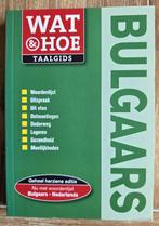 Taalgids Wat en Hoe Bulgaars - Taalgids Bulgarije  , Overige merken, Europa, Ophalen of Verzenden, Taalgids