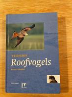 Veldgids Roofvogels Benny Gensbol, Ophalen of Verzenden, Zo goed als nieuw, Vogels
