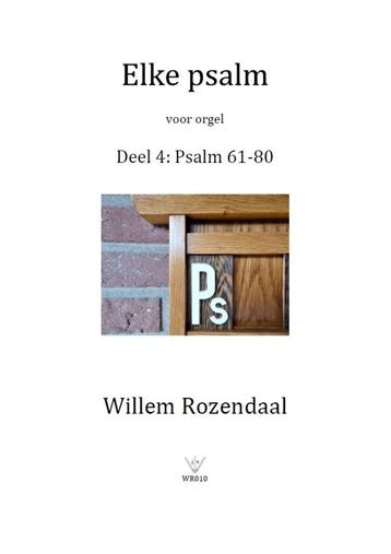 Elke psalm voor orgel deel 4 - Willem Rozendaal beschikbaar voor biedingen
