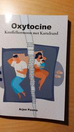 Oxytocine: Knuffelhormoon met Kartelrand - Arjen Pasma, Ophalen of Verzenden, Zo goed als nieuw, Arjen Pasma, Nederland