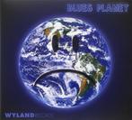 Wyland Blues Planet Band CD 2011, Cd's en Dvd's, Cd's | Jazz en Blues, Ophalen of Verzenden, 1980 tot heden, Zo goed als nieuw