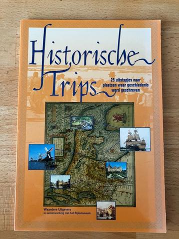 25 Historische trips in Nederland.