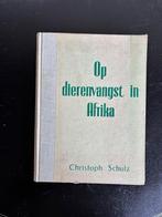 Uitgeverij Westland - Op dierenvangst in Afrika - 1942, Boeken, Gelezen, Ophalen of Verzenden, Natuur algemeen, Christoph Schulz