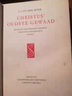 Christus' oudste gewaad + oudchristelijke kunst-F.v.d. Meer, Ophalen of Verzenden, Gelezen, Schilder- en Tekenkunst