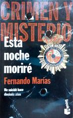Fernando Marías - Esta noche moriré (SPAANSTALIG), Boeken, Ophalen of Verzenden, Gelezen, Fictie