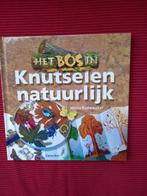 Het bos in Knutselen natuurlijk Maria Rademaker, Ophalen of Verzenden, Nieuw, Overige onderwerpen