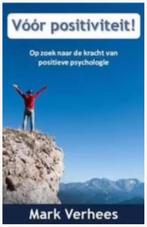 Voor positiviteit (De kracht van positieve psychologie, Ophalen of Verzenden, Zo goed als nieuw