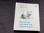 ✍️ Peter van Straaten - Waarom ligt mijn boek ... ?, Boeken, Ophalen of Verzenden, Gelezen, Moppen