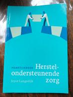 Joyce Langedijk - Praktijkboek herstelondersteunende zorg, Boeken, Joyce Langedijk, Ophalen of Verzenden