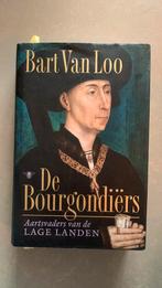 Bart van Loo - De Bourgondiërs, Boeken, Bart van Loo, Ophalen of Verzenden, Zo goed als nieuw