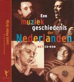 Een muziek geschiedenis der Nederlanden + CD-ROM- Grijp, Louis Peter Grijp, Ophalen of Verzenden, Zo goed als nieuw, Algemeen