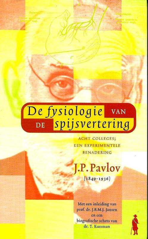 De fysiologie van de spijsvertering - J. P. Pavlov, Boeken, Gezondheid, Dieet en Voeding, Zo goed als nieuw, Kruiden en Alternatief