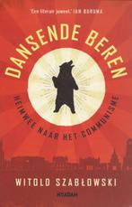 Dansende beren/heimwee naar het communisme - W. Szablowski, Boeken, Politiek en Maatschappij, Ophalen of Verzenden, Zo goed als nieuw