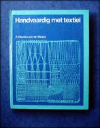 HANDVAARDIG MET TEXTIEL - A Vierstra-van de Weerd, Verzenden, Zo goed als nieuw