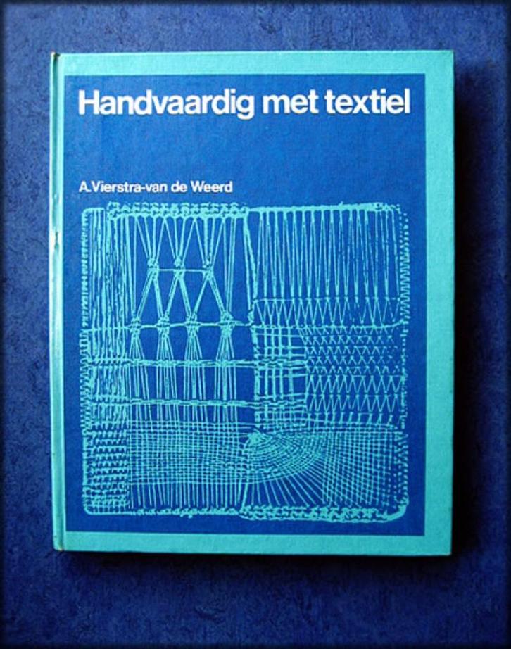 HANDVAARDIG MET TEXTIEL - A Vierstra-van de Weerd, Boeken, Hobby en Vrije tijd, Zo goed als nieuw, Verzenden