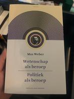 Max Weber - wetenschap als beroep. Politiek als beroep, Boeken, Ophalen of Verzenden, Zo goed als nieuw