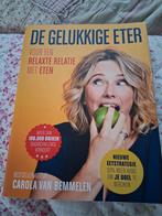 Carola van Bemmelen - De gelukkige eter, Ophalen of Verzenden, Zo goed als nieuw, Carola van Bemmelen
