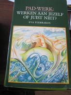 Padwerk: werken aan jezelf of juist niet, Ophalen of Verzenden, Spiritualiteit algemeen, Overige typen