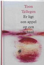 Toon Tellegen Er ligt een appel op een schaal, Boeken, Literatuur, Ophalen of Verzenden, Zo goed als nieuw, Nederland