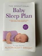 Alison Scott-Wright - The Sensational Baby Sleep Plan, Gelezen, Zwangerschap en Bevalling, Alison Scott-Wright, Ophalen of Verzenden