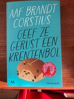 Geef ze gerust een eigen krentenbol - Aaf Brandt Corstius, Ophalen of Verzenden, Zo goed als nieuw, Opvoeding vanaf 10 jaar