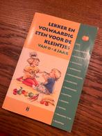 Lekker en volwaardig eten voor de kleintjes van 0-4 jaar, Boeken, Kookboeken, Ophalen of Verzenden, Zo goed als nieuw, S. Kleintjes