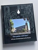 Dat gekke volk daar - 375 jaar dominicanen in De Goorn  2011, Boeken, Ophalen of Verzenden, 20e eeuw of later, Zo goed als nieuw