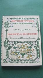 Marie Leopold - Van Kinderen en Hun Lievelingen, Antiek en Kunst, Ophalen of Verzenden