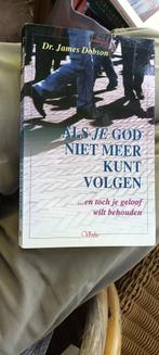 Als je God niet meer kunt volgen en toch je geloof wilt beho, Ophalen of Verzenden, Gelezen, Dobson, Dr. James, Christendom | Protestants