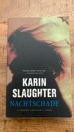 Karin Slaughter. Nachtschade en Zoenoffer, Ophalen of Verzenden, Zo goed als nieuw, Nederland