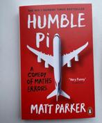 Humble Pie by Matt Parker, Overige wetenschappen, Ophalen of Verzenden, Zo goed als nieuw, Matt Parker