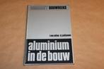 Aluminium in de bouw - Misset Bouwreeks 1967, Boeken, Ophalen of Verzenden, Zo goed als nieuw, Bouwkunde