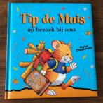 Tip de Muis op bezoek bij oma - kinderboek voorleesboek, Fictie algemeen, Jongen of Meisje, Ophalen of Verzenden, Zo goed als nieuw