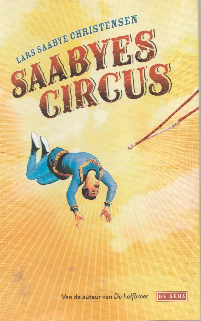 Lars Saabye Christensen : Saabyes circus, Boeken, Literatuur, Gelezen, Ophalen of Verzenden