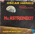 Oscar Harris & the Twinkle Stars - Mr Astronaut, Ophalen of Verzenden, Gebruikt, Pop
