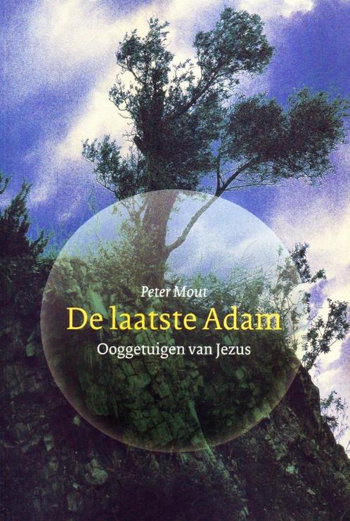 De Laatste Adam - Peter Mout / 9789085200529, Boeken, Godsdienst en Theologie, Zo goed als nieuw, Ophalen of Verzenden