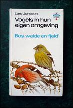 VOGELS in hun EIGEN OMGEVING - Bos, Weide en Fjeld - Lars Jo, Boeken, Natuur, Verzenden, Zo goed als nieuw, Vogels